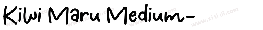Kiwi Maru Medium字体转换